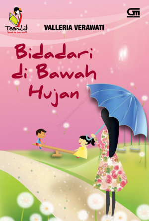 Bidadari Di Bawah Hujan By Valleria Verawati