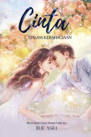 Cinta Dalam Kebahagiaan By Irie Asri