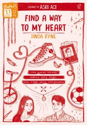 Find A Way To My Heart By Dinda Ryne