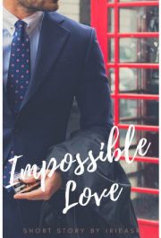 Impossible Love By Irie Asri