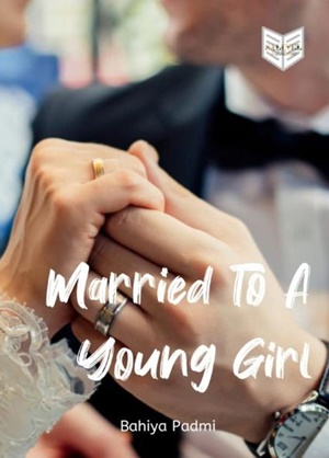 Married To A Young Girl By Bahiya Padmi