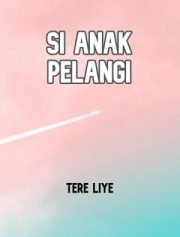 Si Anak Pelangi By Tere Liye