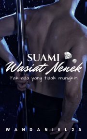 Suami Wasiat Nenek By Wandaniel25