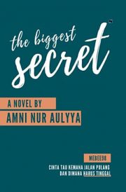 The Biggest Secret By Amni Nur Aulyya