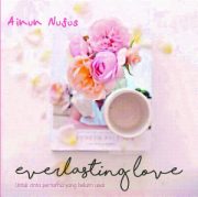 Everlasting Love By Ainun Nufus