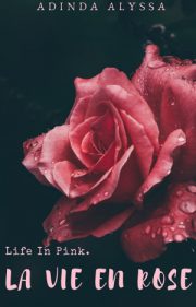 La Vie En Rose By Adinda Alyssa