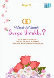 Masih Adakah Surga Untukku By Naya R.