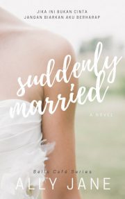 Suddenly Married By Ally Jane