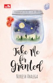 Take Me For Granted By Nureesh Vhalega