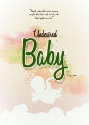 Undesired Baby By Arny Irani