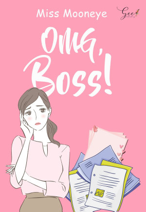 Omg, Boss! By Miss Mooneye