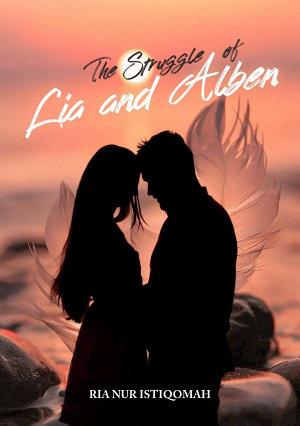 The Struggle Of Lia And Alben By Ria Nur Istiqomah