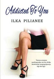 Addicted To You By Iika Pilianee