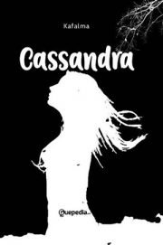 Cassandra By Kafalma