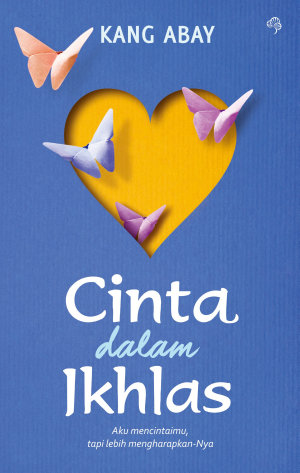 Cinta Dalam Ikhlas By Kang Abay