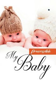 My Baby By Princessdkk