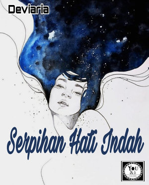 Serpihan Hati Indah By Deviaria