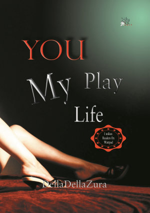 You Play My Life By Delladellazura