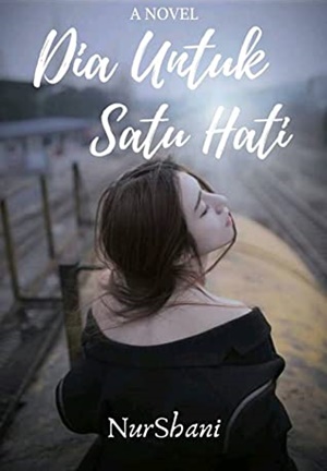 Dia Untuk Satu Hati By Nurshani