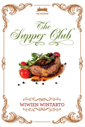 The Supper Club By Wiwien Wintarto