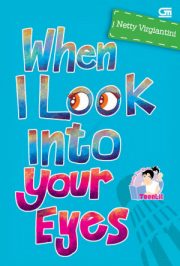 When I Look Into Your Eyes By Netty Virgiantini