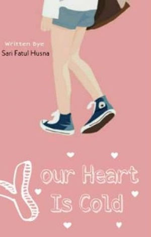 Your Heart Is Cold By Sari Fatul Husna