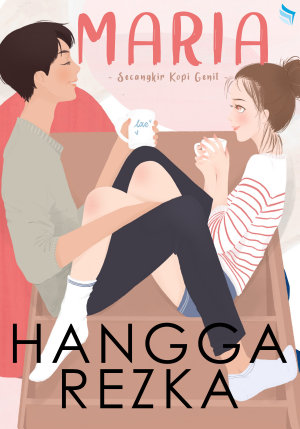 Maria – Secangkir Kopi Genit By Hangga Rezka