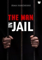 The Man In Jail By Irma Handayani