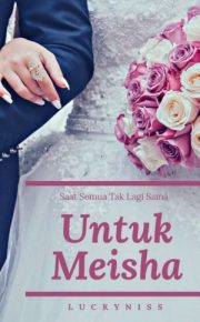 Untuk Meisha By Luckyniss