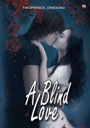 A Blind Love By Twoprince Oneking