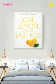 Love, Lemon And The Last Kiss By Ida Ernawati