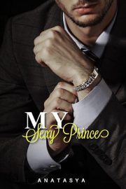 My Sexy Prince By Anatasya