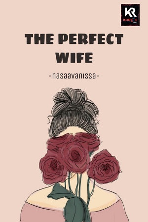 The Perfect Wife By Nasaavanissa