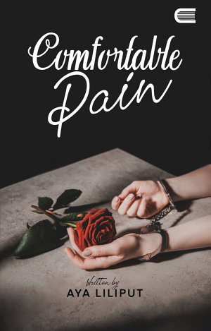 Comfortable Pain By Aya Liliput