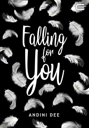 Falling For You By Andini Dee