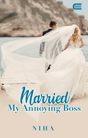 Married My Annoying Boss By Niha