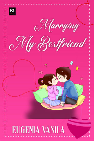 Marrying My Best Friend By Eugenia Vanilla