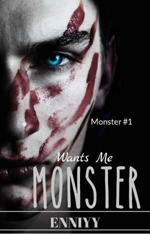 Monster Wants Me By Enniyy