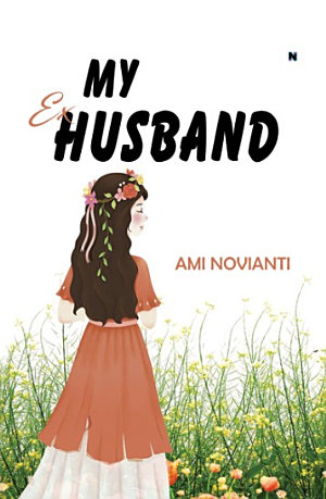 My Ex Husband By Ami Novianti