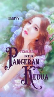 Permaisuri Untuk Pangeran Kedua By Enniyy