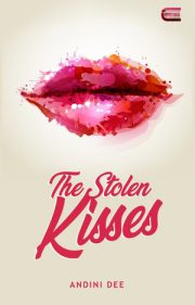 The Stolen Kisses By Andini Dee