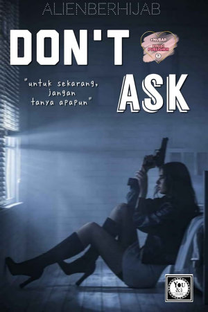 Don’t Ask By Alienberhijab