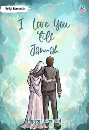 I Love You Till Jannah By Hapsari Rias Diati