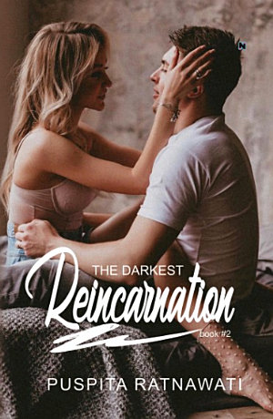 The Darkest Reincarnation 2 By Puspita Ratnawati