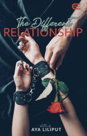 The Different Relationship By Aya Liliput