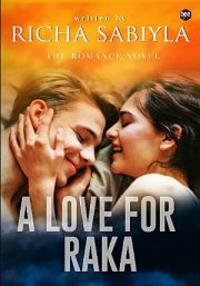 A Love For Raka By Richa Sabiyla