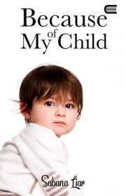 Because Of My Child By Sabana Liar