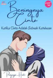 Beningnya Cinta By Penjaga Hati