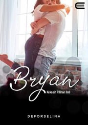 Bryan – Kekasih Pilihan Hati By Deforselina