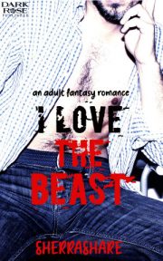 I Love The Beast By Sherrashare